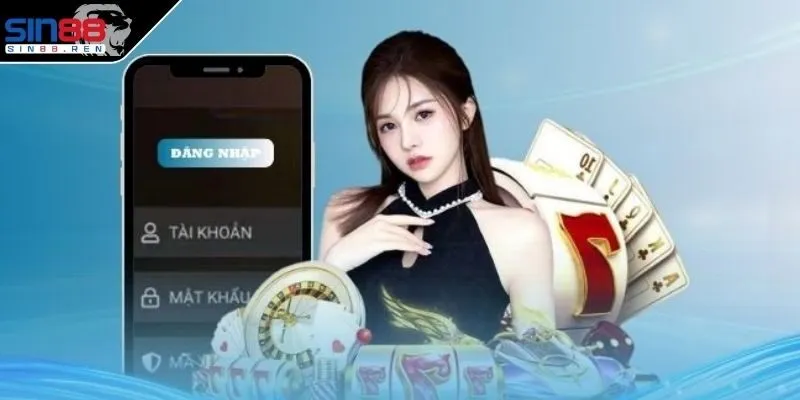 Cách thức đăng nhập vào tài khoản Sin88 cực nhanh
